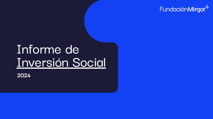 Te presentamos nuestro Informe de Inversión Social 2024